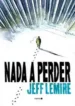 Nada a Perder (2018) (Nemo)