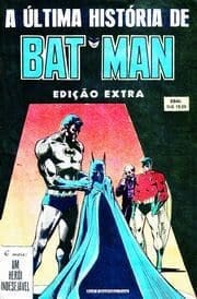 A Última História de Batman (Edição Extra de Batman) (Ebal)
