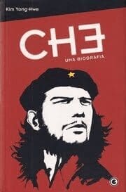 CHE – Uma Biografia (Kim Yong-Hwe) (Conrad)
