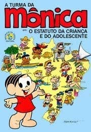A Turma da Mônica – O Estat. da Criança e do Adolesc. (2ª Edição (1993)