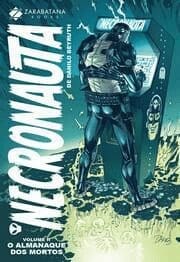 Necronauta 2 – O Almanaque dos Mortos (Zarabatana)