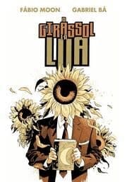 O Girassol e a Lua – Fábio Moon