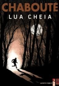 Lua Cheia – Chabouté (Vents D’ouest)