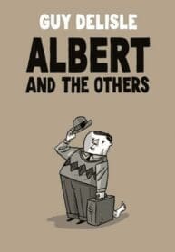 Albert and the Others [Guy Delisle]