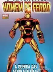 O Invencível Homem de Ferro – A Guerra Das Armaduras (2010) (Panini)