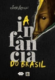 A Infância do Brasil – José Aguiar (Avec)
