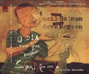 O Dia em que troquei meu pai por dois peixinho dourados