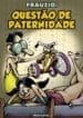 Frauzio – Questão De Paternidade (Independente)