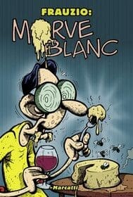 Frauzio – Morve Blanc (Independente)