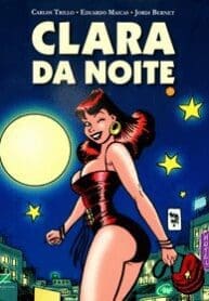 Clara da Noite (Carlos Trillo) (Zarabatana Books)