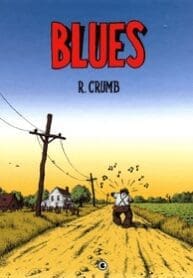 Robert Crumb – Blues (2004) (Ed. Conrad)