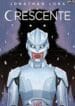 A Crescente (2019) (Jonathan Luna)