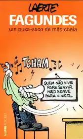 Laerte – Fagundes _ um Puxa-saco de Mão Cheia (L&PM)