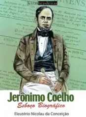 Jerónimo Coelho – Esboço Biográfico (2006) (Letras Br)