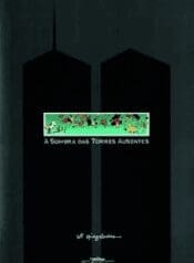 À Sombra das Torres Ausentes (2004) (Cia de Letras)