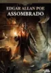 Edgar Allan Poe – Assombrado (2014) (Col.1800)