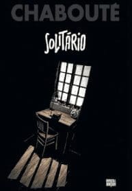 Solitário – Chabouté (2019) (Pipoca & Nanquim)