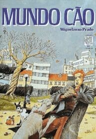 Miguelanxo Prado – Mundo Cão (Abril)