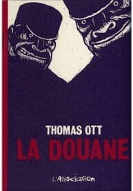 La Douane – Thomas Ott