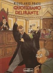 Quotidiano Delirante (Miguelanxo Prado) (Meriberica)