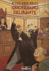 Quotidiano Delirante (Miguelanxo Prado) (Meriberica)