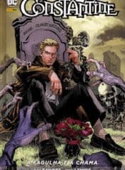 Constantine – A Fagulha e a Chama (2017) (Panini)