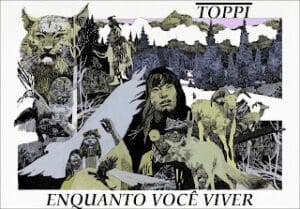 Enquanto Você Viver (Sergio Toppi) (Julia Dantas)