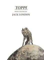 Jack London (Sergio Toppi) (Julia Dantas)