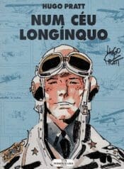 Hugo Pratt – Num Céu Longinquo (Meriberica)