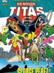 Lendas do Universo DC – Os Novos Titãs (Panini) – Geoge Pérez + Marv Wolfman
