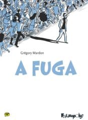A Fuga (A Escapada) (Futuropolis)