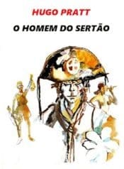 O Homem do Sertão (Hugo Pratt) (Julia Dantas)