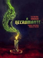 Escritos Sombrios – A Necromante (2019) (Skript)
