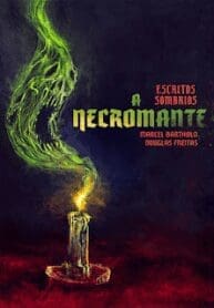 Escritos Sombrios – A Necromante (2019) (Skript)