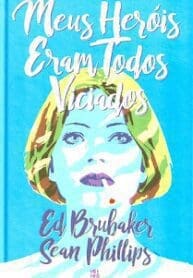 Meus Heróis Eram Todos Viciados (2021) (Mino)