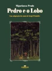 Pedro e o Lobo (Miguelanxo Prado) (1997) (Meriberica)
