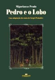 Pedro e o Lobo (Miguelanxo Prado) (1997) (Meriberica)