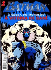Batman – A Queda do Morcego – A Vitoria de Bane (1993) (Morumbi)