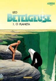 Os Mundos de Aldebaran – Ciclo 2 – Betelgeuse (2000) (Dargaud)