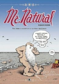 Mr. Natural – Vai Para O Hospício e Outras Histórias (Conrad)