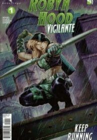 Robyn Hood – Vigilante (2019) (Zenescope)