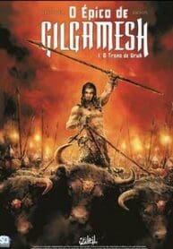 O Épico de Gilgamesh – O Trono de Uruk (2010) (Soleil)