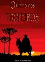 O Último dos Tropeiros (Independente)
