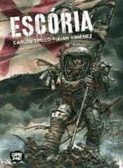 Escória (Carlos Trillo + Juan giménez) (2021) (Comix Zone)