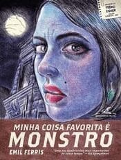 Minha Coisa Favorita é Monstro (2019) (Cia das Letras)