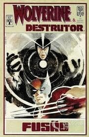 Wolverine & Destrutor – Fusão (1989) (Abril)