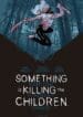 Alguma Coisa Está Matando as Crianças (2021) (Devir)