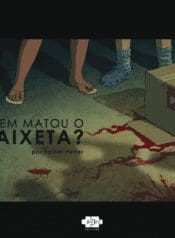 Quem Matou O Caixeta (2018) (Avec)