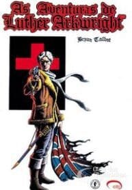 As Aventuras de Luther Arkwright – Minissérie (Via Lettera)