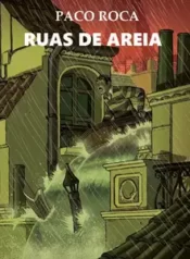 Ruas de Areia – Paco Roca – Julia Dantas
